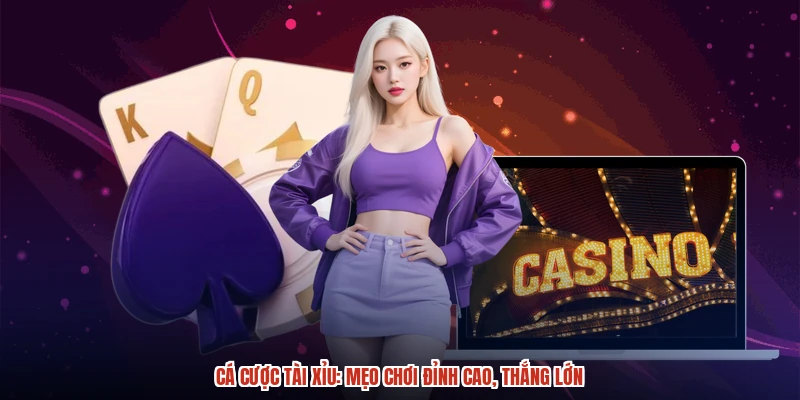 Cá cược tài xỉu: Mẹo chơi đỉnh cao, thắng lớn