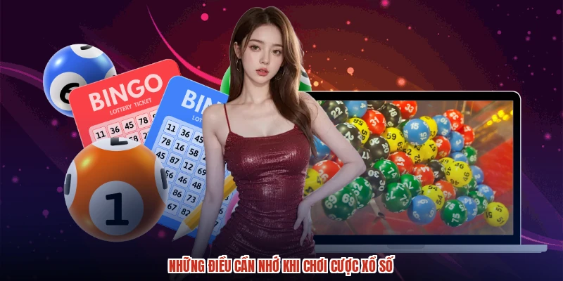 Những điều cần nhớ khi chơi cược xổ số